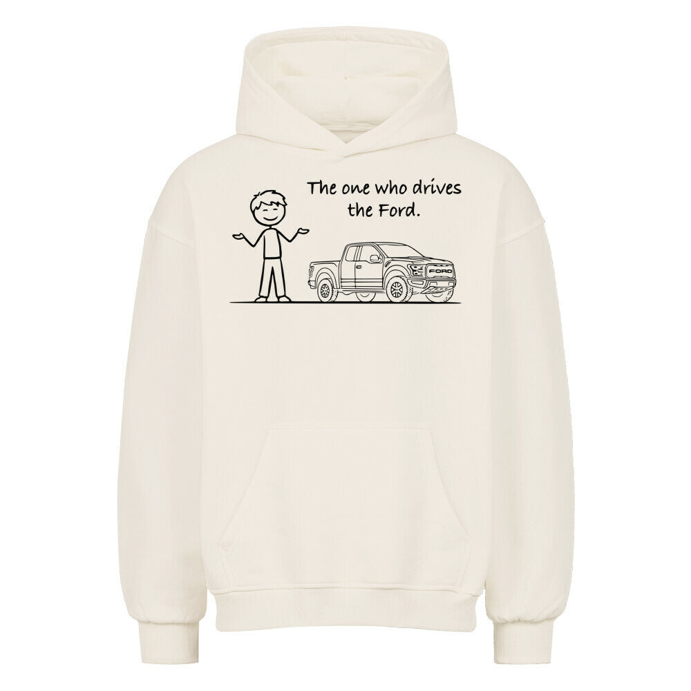 The Ford driver Oversized Hoodie