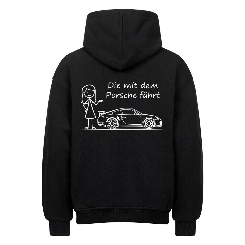 Die mit dem Porsche fährt Oversized Hoodie