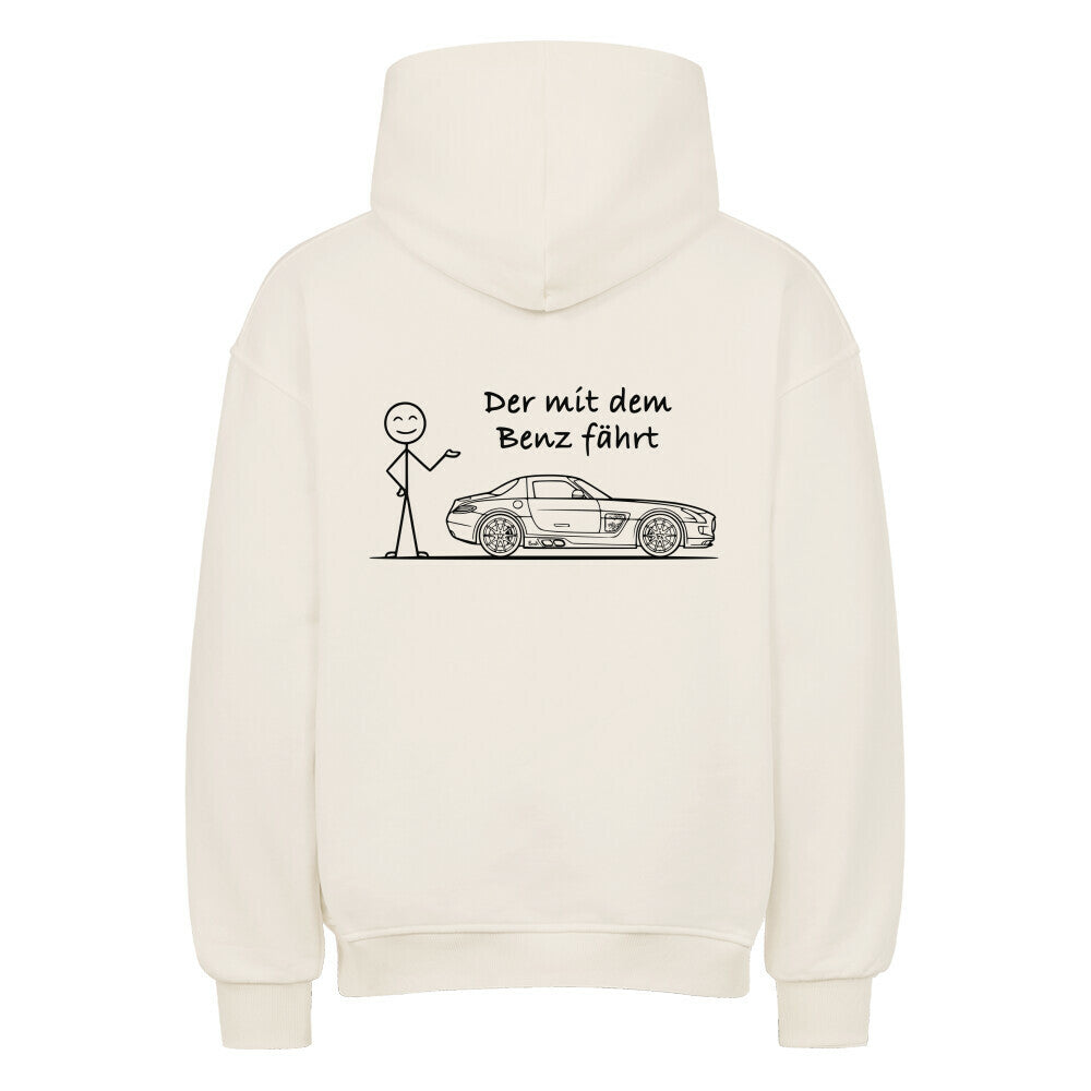 Der Benz fährt Oversized Hoodie
